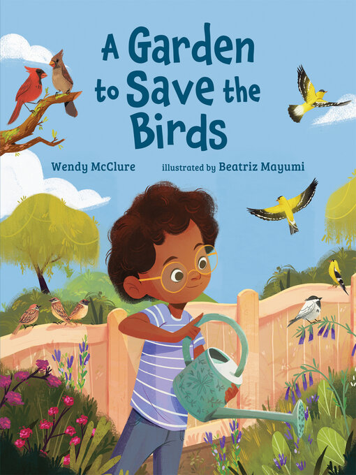 Title details for A Garden to Save the Birds by Wendy McClure - Available
